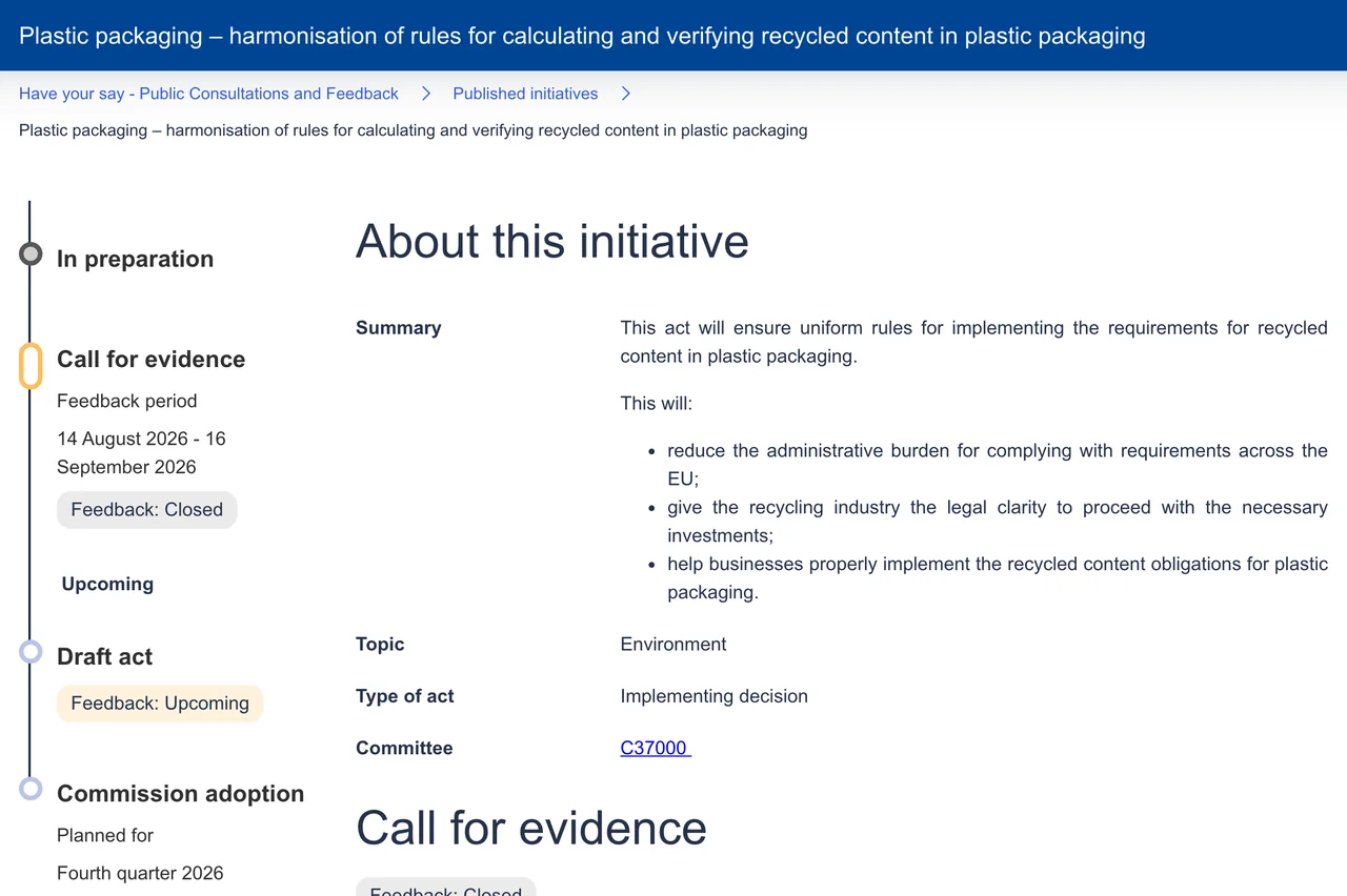 Screenshot of the European Commission's "Have your say" page for the initiative on calculating and verifying the recycled content of plastic packaging: call for evidence closed, draft act upcoming, adoption planned for the fourth quarter of 2026